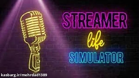شروع استریمر شدن در Streamer Life Simulator پارت1