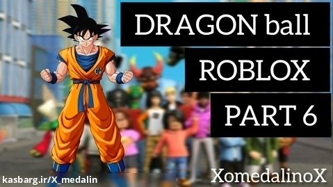 بازی Roblox Dragon Ball / با مستر Xo / قسمت 6