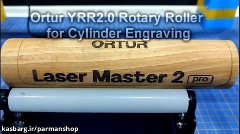 نصب و راه اندازی دستگاه روتاری لیزر Ortur YRR 2.0